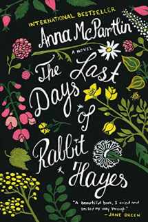9781250058249-1250058244-The Last Days of Rabbit Hayes: A Novel