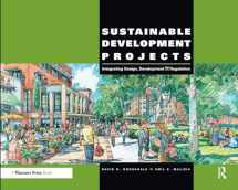 9780367330200-0367330202-Sustainable Development Projects: Integrated Design, Development, and Regulation