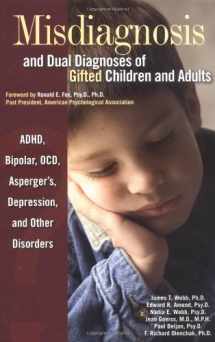 9780910707640-0910707642-Misdiagnosis And Dual Diagnoses Of Gifted Children And Adults: Adhd, Bipolar, Ocd, Asperger's, Depression, And Other Disorders