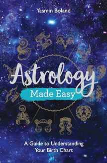9781788172486-1788172485-Astrology Made Easy: A Guide to Understanding Your Birth Chart