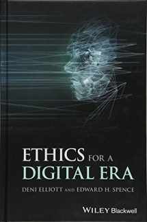 9781118968918-1118968913-Ethics for a Digital Era (Blackwell Public Philosophy Series)