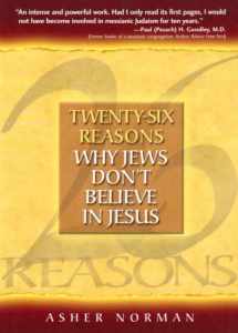 9780977193721-0977193721-Twenty-Six Reasons Why Jews Don't Believe in Jesus