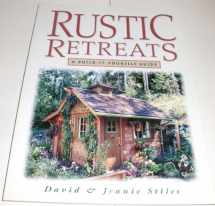 9781580170352-1580170358-Rustic Retreats: A Build-It-Yourself Guide