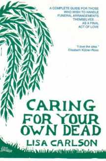 9780942679014-0942679016-Caring for Your Own Dead