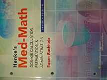9781608317998-1608317994-Henke's Med-Math: Dosage Calculation, Preparation & Administration, 7th Edition