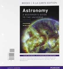9780134243108-0134243102-Astronomy: A Beginner's Guide to the Universe, Books a la Carte Plus Mastering Astronomy with Pearson eText -- Access Card Package (8th Edition)