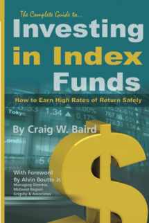 9781601382054-1601382057-The Complete Guide to Investing in Index Funds -- How to Earn High Rates of Return Safely