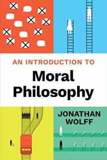 9780393923599-0393923592-An Introduction to Moral Philosophy
