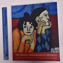 9780890901113-0890901112-Old Masters, Impressionists, and Moderns: French Masterworks from the State Pushkin Museum, Moscow
