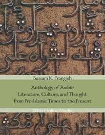 9780300228878-0300228872-Anthology of Arabic Literature, Culture, and Thought from Pre-Islamic Times to the Present: With Online Media (Yale Language Series)