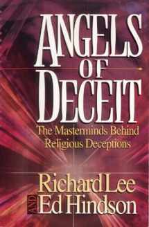 9781565071636-1565071638-Angels of Deceit: The Masterminds Behind Religious Deceptions