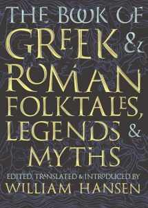 9780691195926-0691195927-The Book of Greek and Roman Folktales, Legends, and Myths
