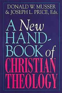 9780687278022-0687278023-A New Handbook of Christian Theology