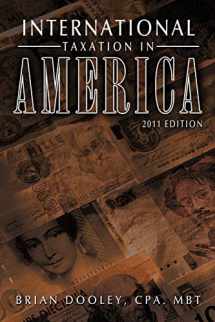 9781456725853-1456725858-International Taxation in America: 2011 Edition