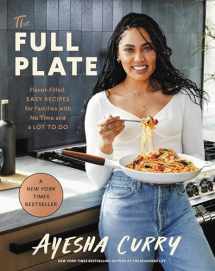 9780316496179-0316496170-The Full Plate: Flavor-Filled, Easy Recipes for Families with No Time and a Lot to Do