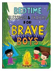 9781636091716-1636091717-Bedtime Blessings and Prayers for Brave Boys: Read-Aloud Devotions
