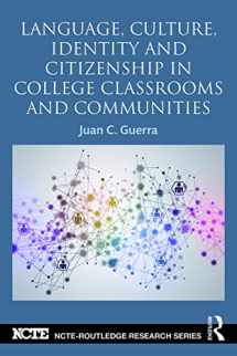 9780415722780-0415722780-Language, Culture, Identity and Citizenship in College Classrooms and Communities (NCTE-Routledge Research Series)