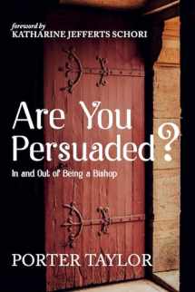 9781666755299-166675529X-Are You Persuaded?: In and Out of Being a Bishop