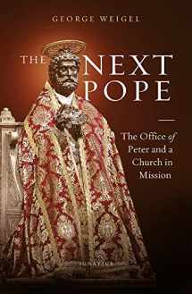 9781621644330-1621644332-The Next Pope: The Office of Peter and a Church in Mission