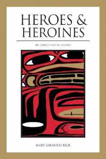 9780882403342-0882403346-Heroes and Heroines: Tlingit-Haida Legend