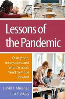 9781462553877-1462553877-Lessons of the Pandemic: Disruption, Innovation, and What Schools Need to Move Forward