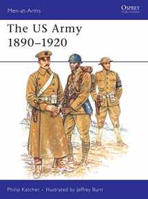 9781855321038-1855321033-The US Army 1890–1920 (Men-at-Arms, 230)