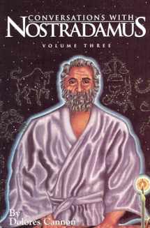 9780963277633-0963277634-Conversations with Nostradamus: His Prophecies Explained, Volume 3