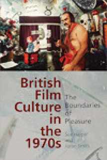 9780748681693-0748681698-British Film Culture in the 1970s: The Boundaries of Pleasure