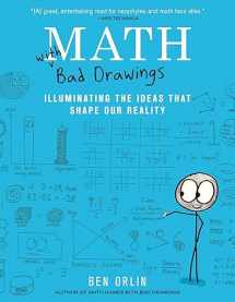 9780316509046-0316509043-Math with Bad Drawings: Illuminating the Ideas That Shape Our Reality