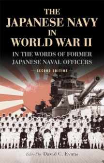 9781591145684-1591145686-The Japanese Navy in World War II: In the Words of Former Japanese Naval Officers, Second Edition