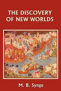 9781599150147-159915014X-The Discovery of New Worlds (Yesterday's Classics)