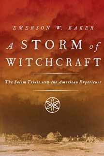 9780190627805-0190627808-A Storm of Witchcraft: The Salem Trials and the American Experience (Pivotal Moments in American History)