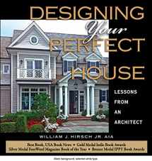 9780979882005-0979882001-Designing Your Perfect House: Lessons from an Architect: Second Edition