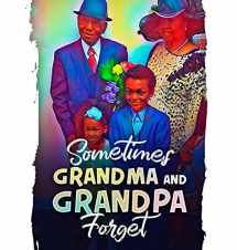 9781735949703-1735949701-Sometimes Grandma and Grandpa Forget