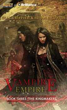 9781491510032-149151003X-The Kingmakers (Vampire Empire, 3)