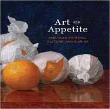 9780865592612-0865592616-Art and Appetite American Painting, Culture and Cuisine