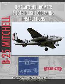 9781430321989-1430321989-Pilot Training Manual for the Mitchell Bomber B-25: Restricted File: B
