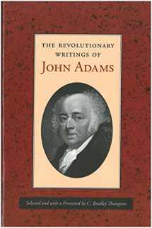 9780865972841-0865972842-THE REVOLUTIONARY WRITINGS OF JOHN ADAMS