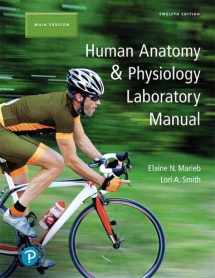 9780134767338-0134767330-Human Anatomy & Physiology Laboratory Manual, Main Version Plus Mastering A&P with Pearson eText -- Access Card Package (12th Edition) (What's New in Anatomy & Physiology)