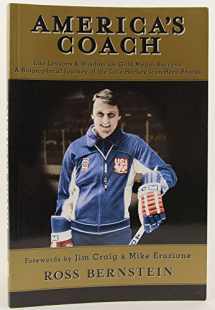 9780963487193-0963487191-America's Coach: Life Lessons & Wisdom for Gold Medal Success: A Biographical Journey of the Late Hockey Icon Herb Brooks