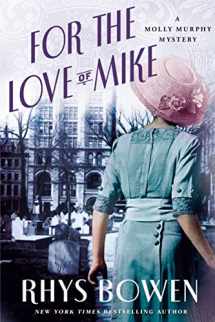 9781250060501-1250060508-For the Love of Mike: A Molly Murphy Mystery (Molly Murphy Mysteries, 3)