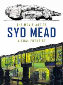 9781785651182-1785651188-The Movie Art of Syd Mead: Visual Futurist