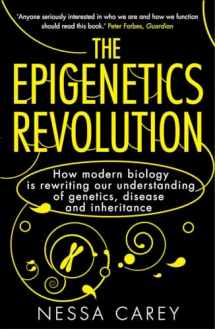 9781848313477-1848313470-Epigenetics Revolution: How Modern Biology Is Rewriting Our Understanding of Genetics, Disease and Inheritance