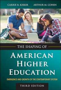 9781394180899-1394180896-The Shaping of American Higher Education: Emergence and Growth of the Contemporary System