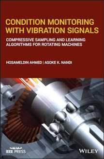 9781119544623-1119544629-Condition Monitoring With Vibration Signals: Compressive Sampling and Learning Algorithms for Rotating Machines (IEEE Press)