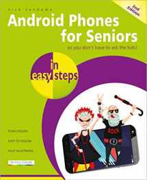 9781840788747-1840788747-Android Phones for Seniors in easy steps: Updated for Android v7 Nougat