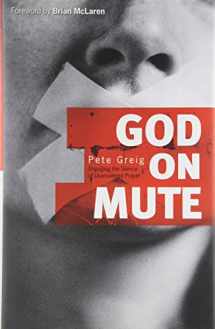 9780801018015-0801018013-God on Mute: Engaging the Silence of Unanswered Prayer