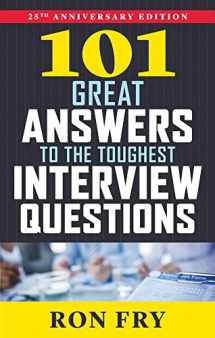 9781632650344-1632650347-101 Great Answers to the Toughest Interview Questions, 25th Anniversary Edition