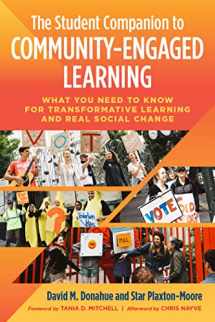 9781620366486-1620366487-The Student Companion to Community-Engaged Learning: What You Need to Know for Transformative Learning and Real Social Change