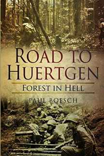 9781790796427-1790796423-Road to Huertgen: Forest in Hell